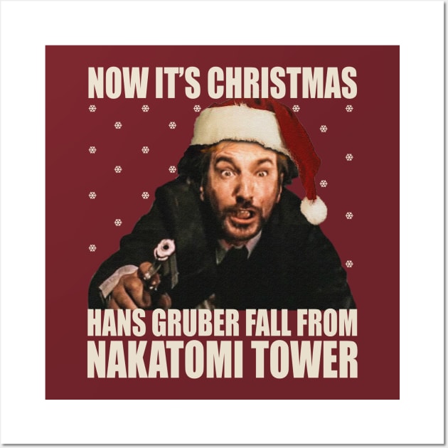 Now It's Christmas Hans Gruber Fall From Nakatomi Tower Wall Art by resjtee